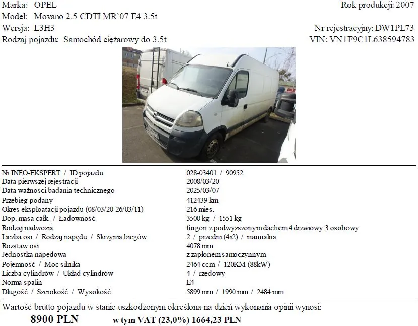 Dokument informacyjny dotyczący samochodu ciężarowego Opel Movano 2.5 CDTI MR'07 E4 3.5t z 2007 roku produkcji. W centralnej części obrazu znajduje się fotografia białego furgonu z podwyższonym dachem, zaparkowanego na otwartym placu. Wokół zdjęcia widoczne są dane techniczne: marka OPEL, model Movano 2.5 CDTI MR'07 E4 3.5t, wersja L3H3, rok produkcji 2007, numer rejestracyjny DW1PL73, VIN VN1F9C1L638594783, przebieg 412439 km, masa całkowita 3500 kg, pojemność silnika 2464 ccm, moc 120 KM, cena brutto 8900 PLN (w tym VAT 1664,23 PLN). Tekst na dokumencie zawiera dodatkowe informacje techniczne i rejestracyjne, ułożone w kolumnach.